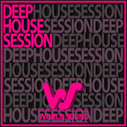 World Sound Deep House Session