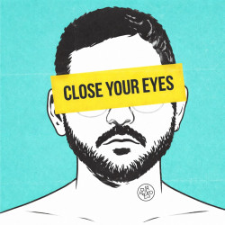 Close Your Eyes