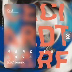Hard To Love (ÖRA Remix)