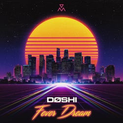 Fever Dream