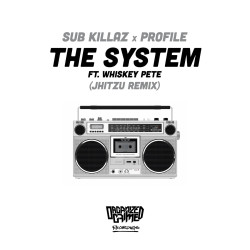 The System (Jhitzu Remix)