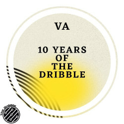 10 Years Of The Dribble Vol. 3  
