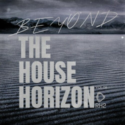 Beyond The House Horizon, Vol.08  