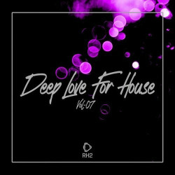 Deep Love For House, Vol.07  