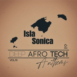 Isla Sonica - Deep-Afro-Tech Anthems, Vol. 10  