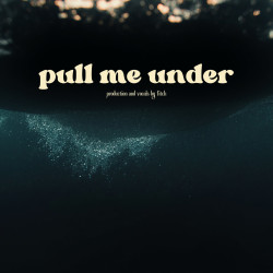 Pull Me Under