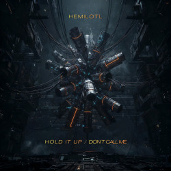 Hold It Up / Don´t Call Me