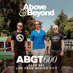 Group Therapy 600 Live From Mexico City - Deep Set