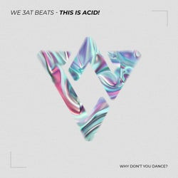 This Is Acid! / Don't Stop 