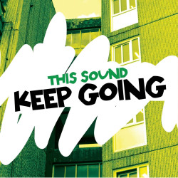 This Sound Keep Going