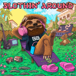 Slothin' Around
