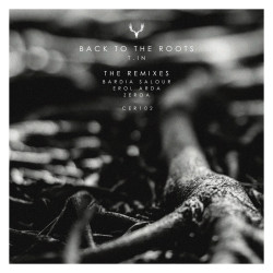 Back to the Roots (Bardia Salour, Erol Arda, ZeroA - The Remixes)