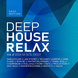 Deep House Relax 2026: Deep Motion