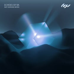 Echoes of Ra (Not Demure Remix)